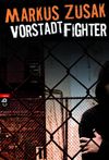 Vorstadtfighter Cover des Buches Vorstadtfighter (ISBN: 9783570401781)