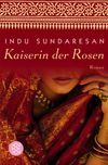 Kaiserin der Rosen Cover des Buches Kaiserin der Rosen (ISBN: 9783596157372)