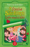 3 freche Sardinen - Liebe macht blöd Cover des Buches 3 freche Sardinen - Liebe macht blöd (ISBN: 9783596804733)