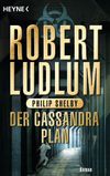 Der Cassandra-Plan Cover des Buches Der Cassandra-Plan (ISBN: 9783641090050)