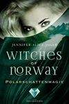 Witches of Norway 2: Polarschattenmagie Cover des Buches Witches of Norway 2: Polarschattenmagie (ISBN: 9783646300055)
