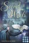 Secret Woods - Die Schleiereule des Prinzen Cover des Buches Secret Woods - Die Schleiereule des Prinzen (ISBN: 9783646602791)