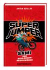 Die Super Jumper - Sami - Der Schlangenbeschwörer Cover des Buches Die Super Jumper - Sami - Der Schlangenbeschwörer (ISBN: 9783649613794)