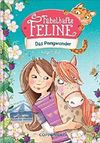 Fabelhafte Feline - Das Ponywunder Cover des Buches Fabelhafte Feline - Das Ponywunder (ISBN: 9783649621379)