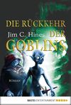 Die Rückkehr der Goblins Cover des Buches Die Rückkehr der Goblins (ISBN: 9783732509287)