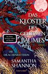 Das Kloster des geheimen Baumes - Die Drachenreiterin Cover des Buches Das Kloster des geheimen Baumes - Die Drachenreiterin (ISBN: 9783734164132)