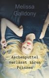 Aschenputtel verlässt ihren Prinzen Cover des Buches Aschenputtel verlässt ihren Prinzen (ISBN: 9783735775290)