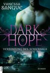 Dark Hope - Verbindung des Schicksals Cover des Buches Dark Hope - Verbindung des Schicksals (ISBN: 9783736304871)