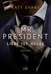 Mr. President – Liebe ist alles Cover des Buches Mr. President – Liebe ist alles (ISBN: 9783736305915)
