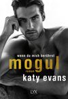 Mogul - Wenn du mich berührst Cover des Buches Mogul - Wenn du mich berührst (ISBN: 9783736309746)