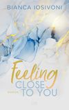 Feeling Close to You Cover des Buches Feeling Close to You (ISBN: 9783736311206)