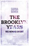 The Brooklyn Years - Was niemand erfährt Cover des Buches The Brooklyn Years - Was niemand erfährt (ISBN: 9783736313439)