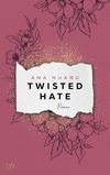 Twisted Hate Cover des Buches Twisted Hate (ISBN: 9783736319820)
