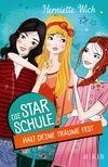 Die Star-Schule, Band 2: Halt deine Träume fest Cover des Buches Die Star-Schule, Band 2: Halt deine Träume fest (ISBN: 9783737351355)