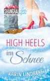 High Heels im Schnee Cover des Buches High Heels im Schnee (ISBN: 9783739672762)
