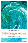 Heidelberger Wasser Cover des Buches Heidelberger Wasser (ISBN: 9783740800451)