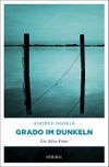 Grado im Dunkeln Cover des Buches Grado im Dunkeln (ISBN: 9783740800680)