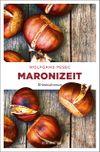 Maronizeit Cover des Buches Maronizeit (ISBN: 9783740802028)