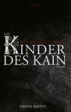 Die Kinder des Kain Cover des Buches Die Kinder des Kain (ISBN: 9783741282225)