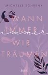 Wann immer wir träumen (Immer-Trilogie, Band 2) Cover des Buches Wann immer wir träumen (Immer-Trilogie, Band 2) (ISBN: 9783743211650)