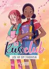 Der Kuss Club (Band 1) - Liebe auf dem Stundenplan Cover des Buches Der Kuss Club (Band 1) - Liebe auf dem Stundenplan (ISBN: 9783743216884)