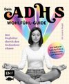 Dein ADHS-Wohlfühl-Guide Cover des Buches Dein ADHS-Wohlfühl-Guide (ISBN: 9783745926859)