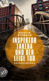 Inspektor Takeda und der leise Tod Cover des Buches Inspektor Takeda und der leise Tod (ISBN: 9783746633008)