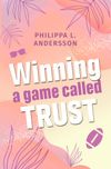 Winning a game called Trust Cover des Buches Winning a game called Trust (ISBN: 9783759249968)