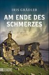 Am Ende des Schmerzes Cover des Buches Am Ende des Schmerzes (ISBN: 9783832163365)
