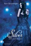 Silver - Erbe der Nacht Cover des Buches Silver - Erbe der Nacht (ISBN: 9783833902482)