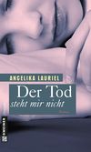 Der Tod steht mir nicht Cover des Buches Der Tod steht mir nicht (ISBN: 9783839214886)