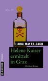 Helene Kaiser ermittelt in Graz Cover des Buches Helene Kaiser ermittelt in Graz (ISBN: 9783839218761)