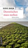 Dornröschen muss sterben Cover des Buches Dornröschen muss sterben (ISBN: 9783839264256)