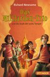 Das Milliarden-Trio und die Stadt der sechs Tempel Cover des Buches Das Milliarden-Trio und die Stadt der sechs Tempel (ISBN: 9783841502094)