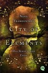City of Elements - Die Kraft der Erde Cover des Buches City of Elements - Die Kraft der Erde (ISBN: 9783841506009)