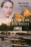 ... denn er weiß um dein Gestern Cover des Buches ... denn er weiß um dein Gestern (ISBN: 9783861229360)