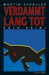 Verdammt lang tot Cover des Buches Verdammt lang tot (ISBN: 9783863585532)