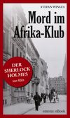 Mord im Afrika-Klub Cover des Buches Mord im Afrika-Klub (ISBN: 9783863585730)