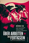 Über Arbeiten und Fertigsein Cover des Buches Über Arbeiten und Fertigsein (ISBN: 9783863911133)