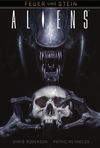 Feuer und Stein: Aliens Cover des Buches Feuer und Stein: Aliens (ISBN: 9783864256813)