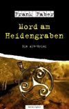 Mord am Heidengraben Cover des Buches Mord am Heidengraben (ISBN: 9783886274499)