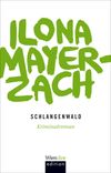 Schlangenwald Cover des Buches Schlangenwald (ISBN: 9783902672728)