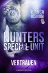 HUNTERS - Special Unit: Vertrauen Cover des Buches HUNTERS - Special Unit: Vertrauen (ISBN: 9783902972347)