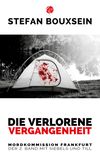Die verlorene Vergangenheit Cover des Buches Die verlorene Vergangenheit (ISBN: 9783939362326)
