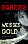 Weisses Gold Cover des Buches Weisses Gold (ISBN: 9783945313978)