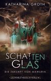 Schattenglas Cover des Buches Schattenglas (ISBN: 9783947147144)