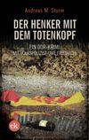 Der Henker mit dem Totenkopf Cover des Buches Der Henker mit dem Totenkopf (ISBN: 9783948972769)