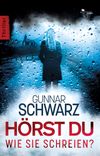 Hörst du, wie sie schreien? Cover des Buches Hörst du, wie sie schreien? (ISBN: 9783949221101)