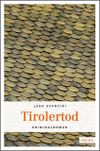 Tirolertod Cover des Buches Tirolertod (ISBN: 9783954510351)