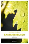 Kastanienbusch Cover des Buches Kastanienbusch (ISBN: 9783954513628)